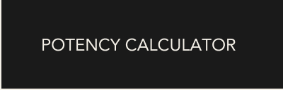 [POTENCY CALCULATOR]