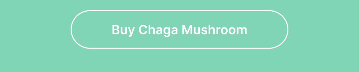[Buy Chaga Mushroom]