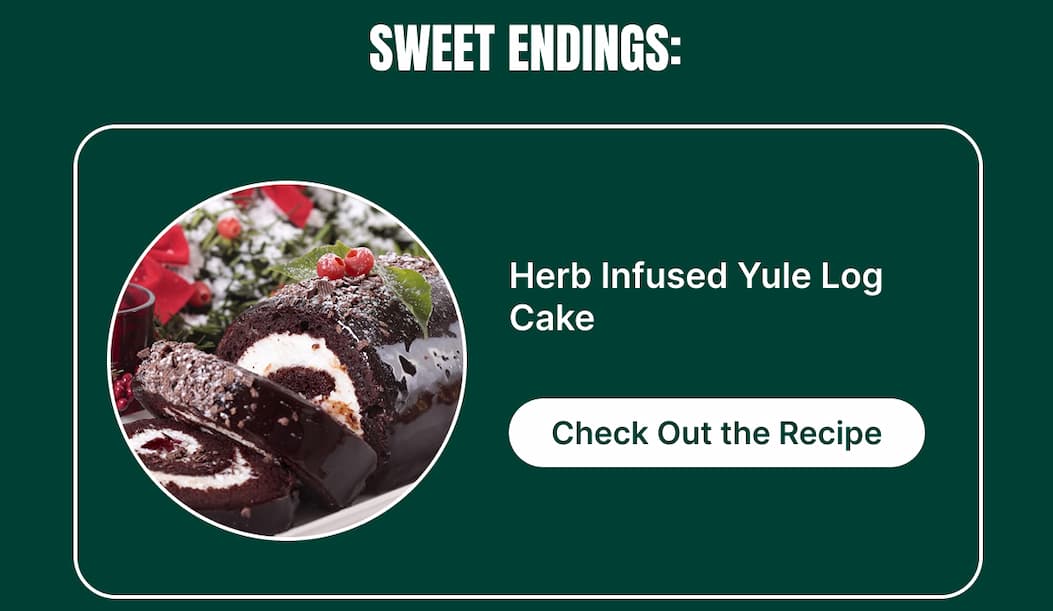 SWEET ENDINGS: Herb Infused Yule Log Cake [Check Out the Recipe]