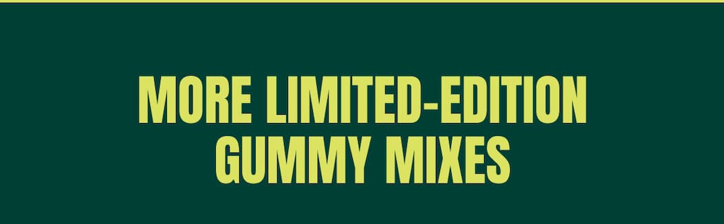 More limited-edition gummy mixes