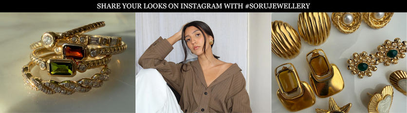 Share your looks on Instagram with #SoruJewellery