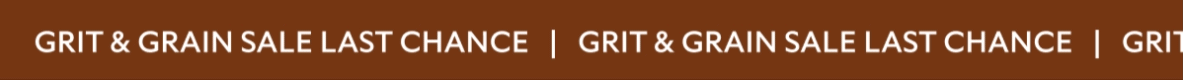 Grit & Grain Sale Last Chance   |   Grit & Grain Sale Last Chance   |   Grit & Grain Sale Last Chance