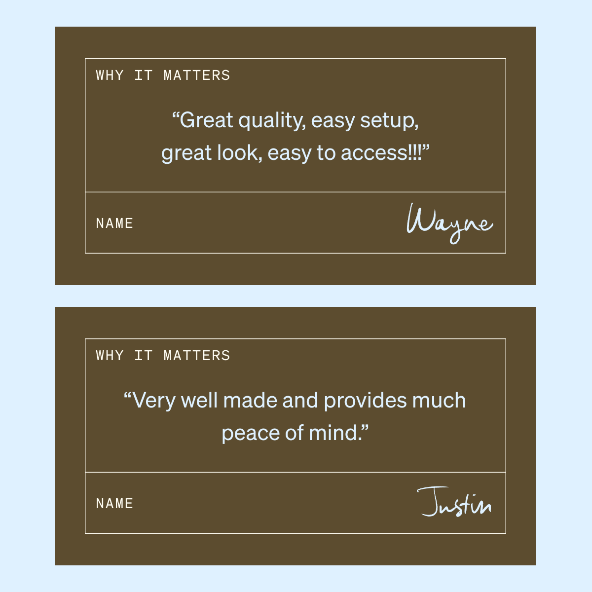 “Very well made and provides much peace of mind."