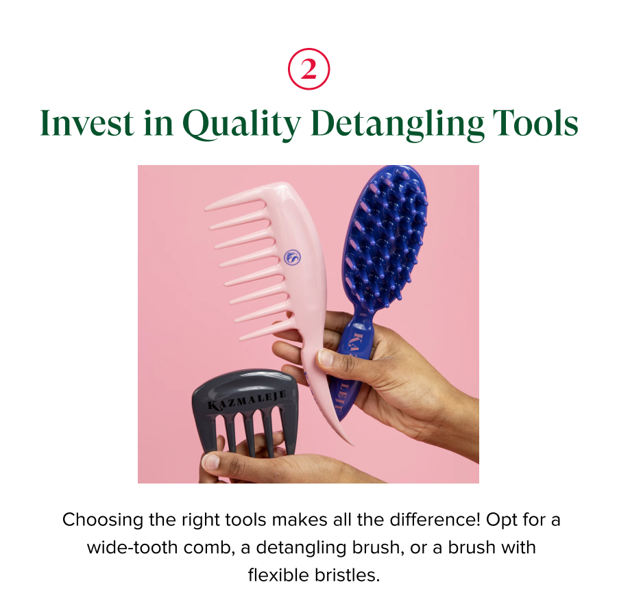 Invest in Quality Detangling Tools
