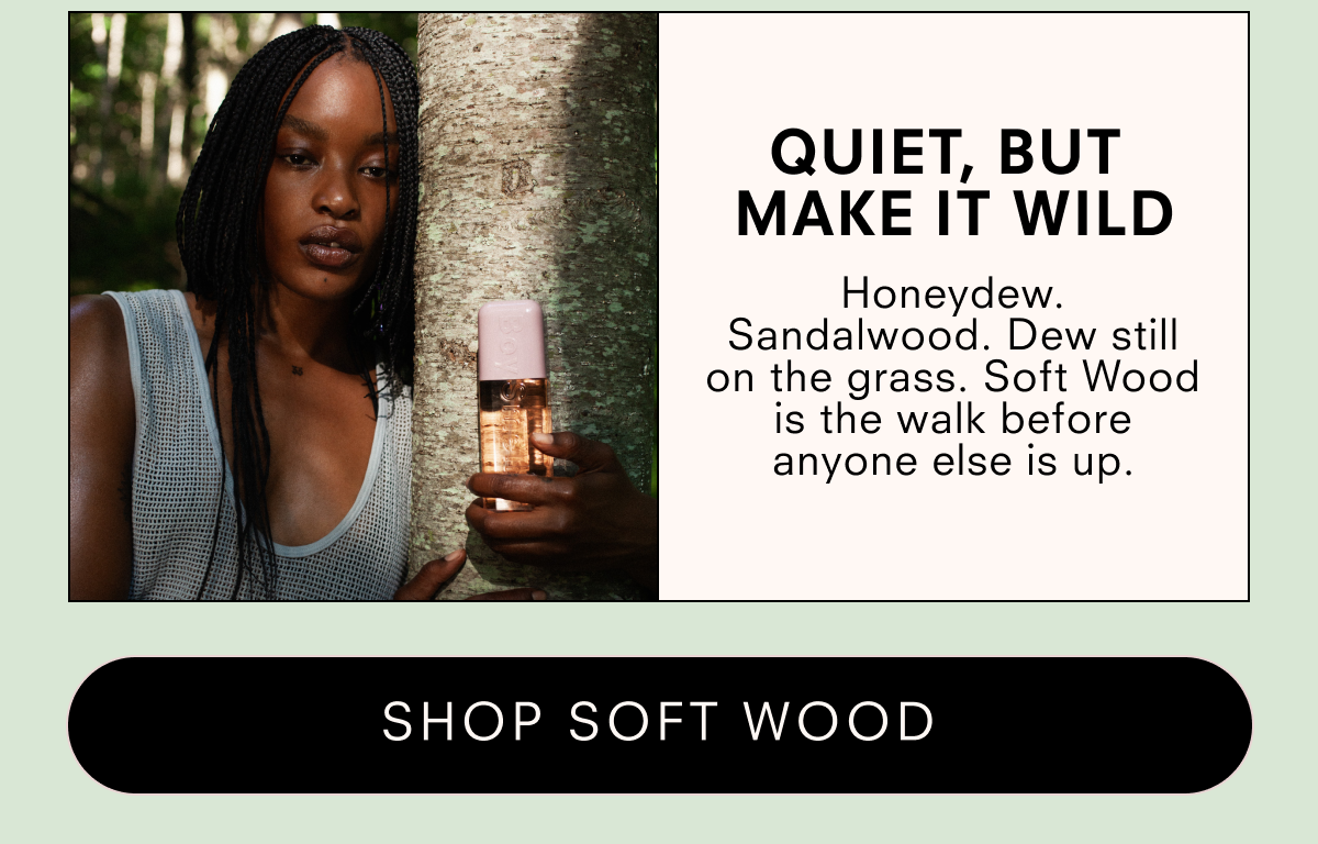 Soft Wood
