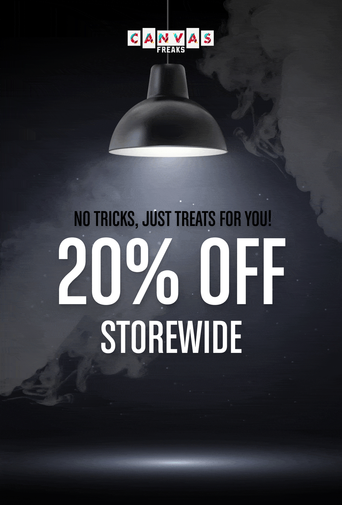 No tricks, just treats for you! 20% OFF Storewide