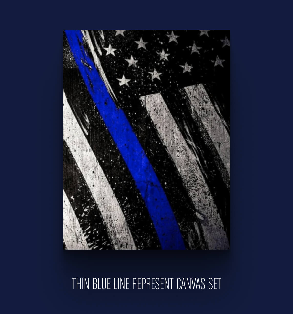 THIN BLUE LINE REPRESENT CANVAS SET