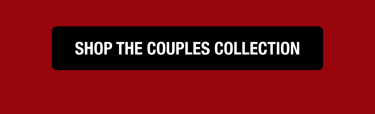 Shop the Couples Collection