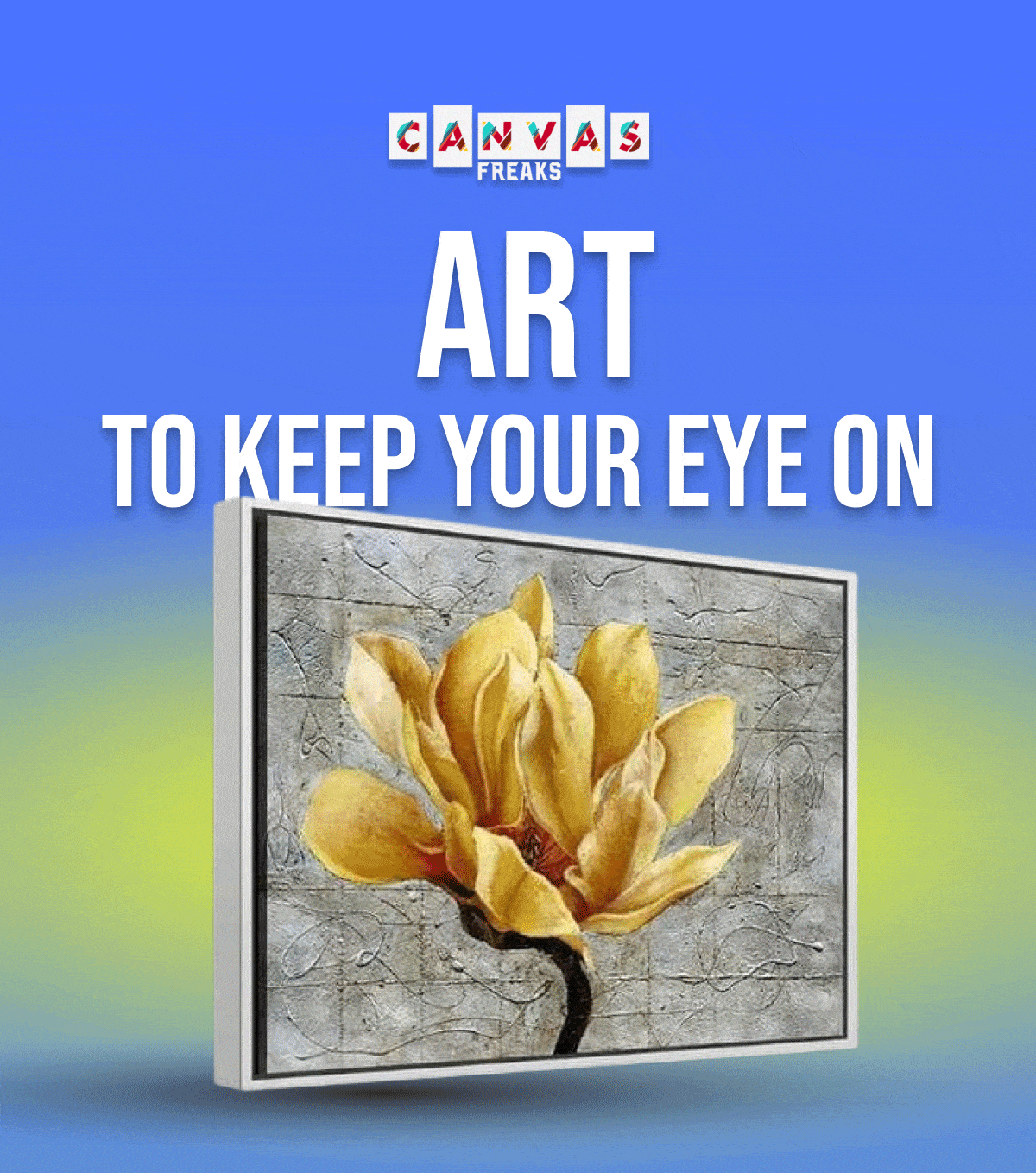 Art to keep your eye on