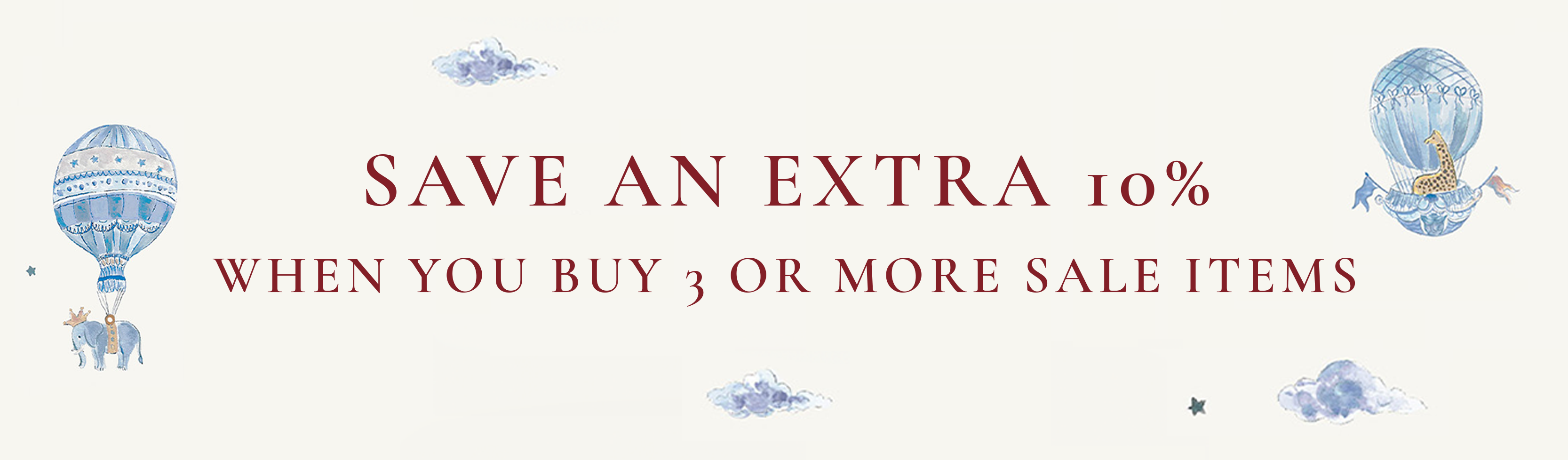 Save an extra 10% when you buy 3 or more sale items