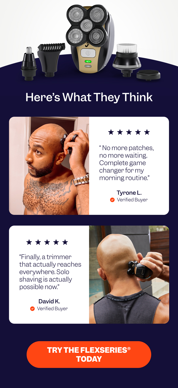 Here's What They Think | Try The FlexSeries® Today