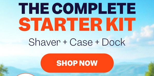 The Complete Starter Kit | Shaver + Case + Dock | Shop Now