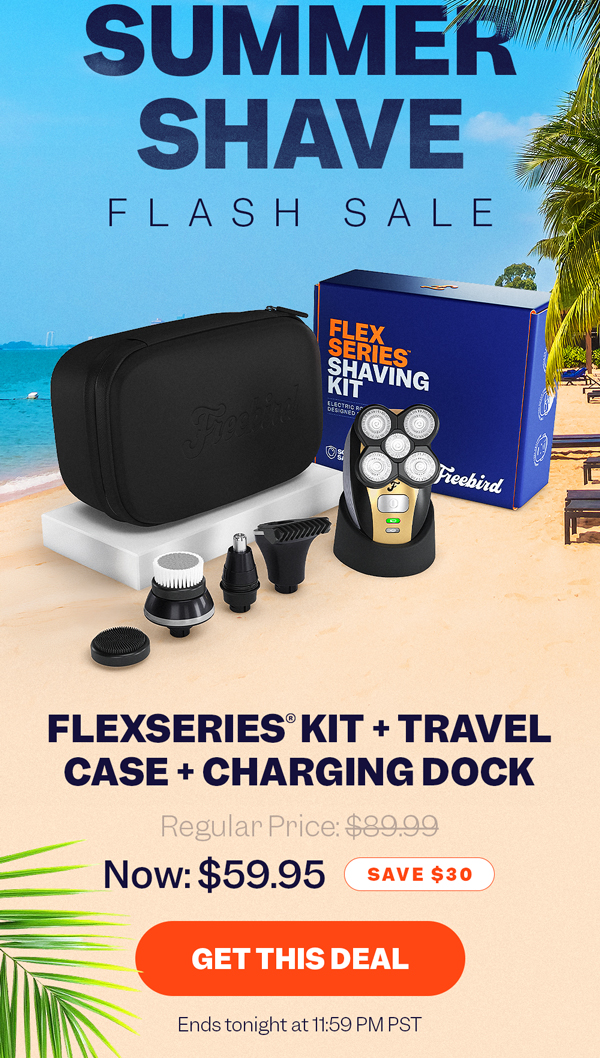 Summer Shave Flash Sale | Get This Deal