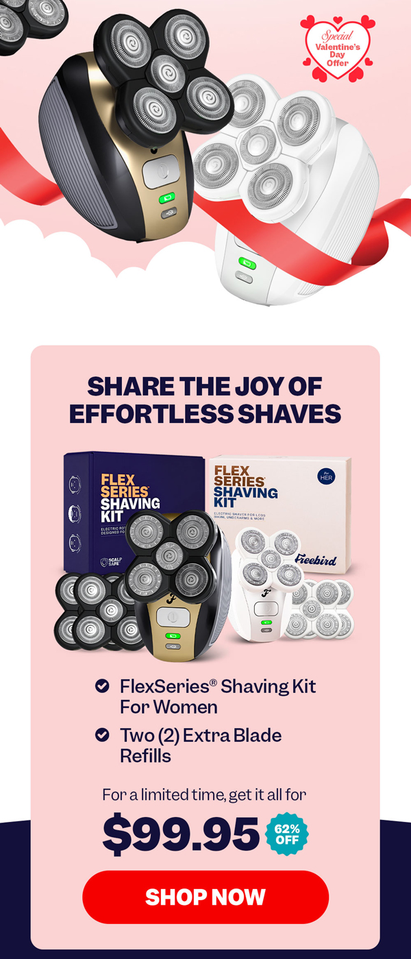 Share The Joy Of Effortless Shaves | Shop Now