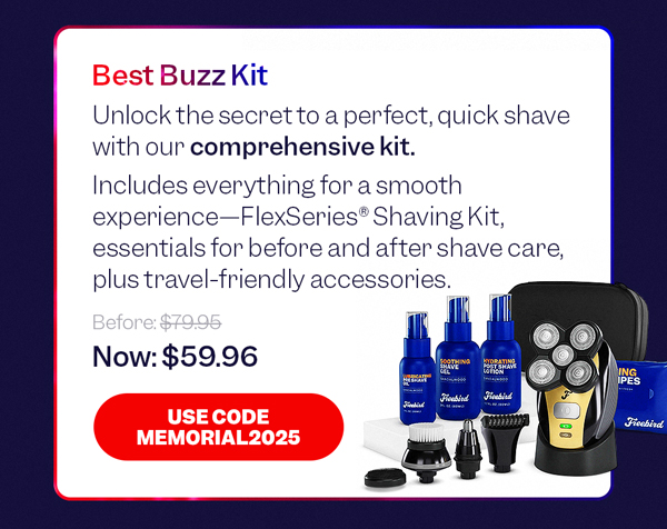 Best Buzz Kit | Now: $59.96 | Use Code MEMORIAL2025