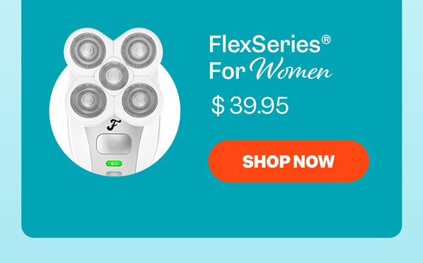 FlexSeries® For Women | Shop Now
