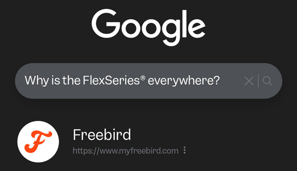 Why is the FlexSeries® everywhere?