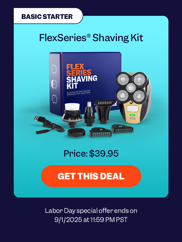 Basic Starter: FlexSeries® Shaving Kit | Get This Deal