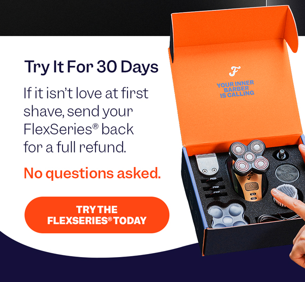 Try It For 30 Days | Try The FlexSeries® Today