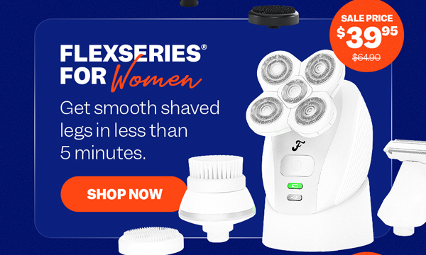 FlexSeries® For Women | Shop Now