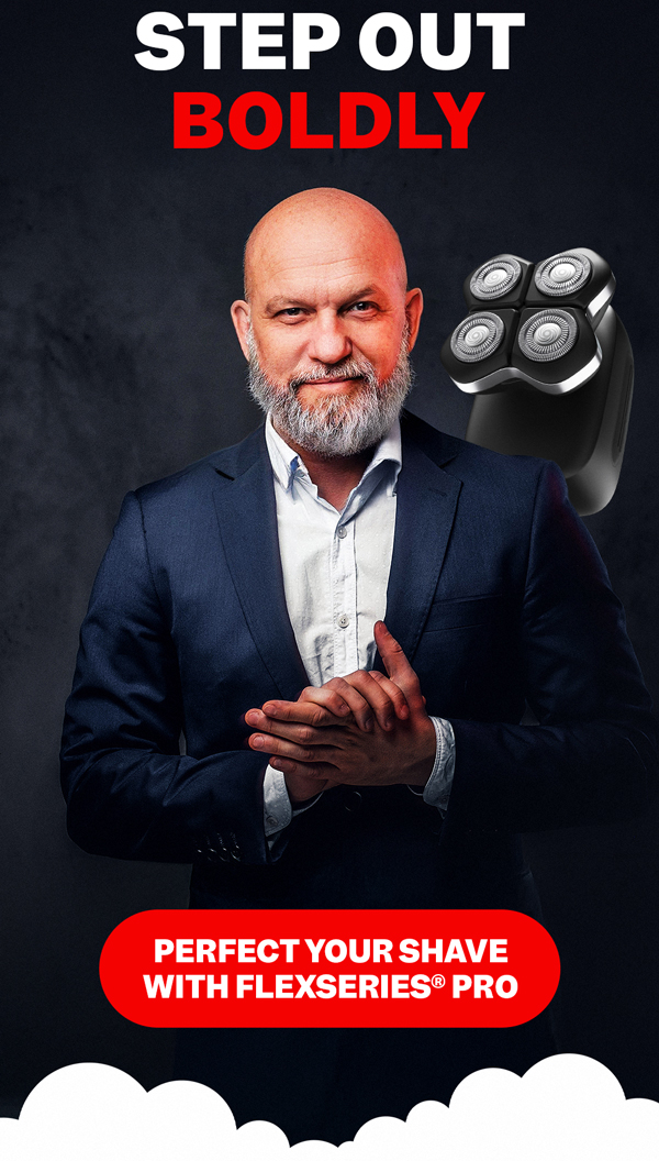 Step Out Boldly | Perfect Your Shave With FlexSeries® Pro
