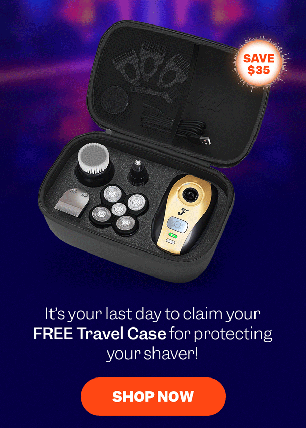 It's your last day to claim your FREE Travel Case for protecting your shaver! | Shop Now