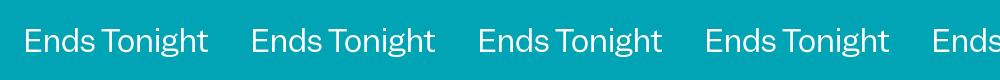 Ends Tonight
