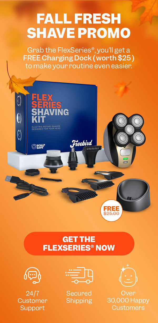 Fall Fresh Shave Promo | Get The FlexSeries® Now