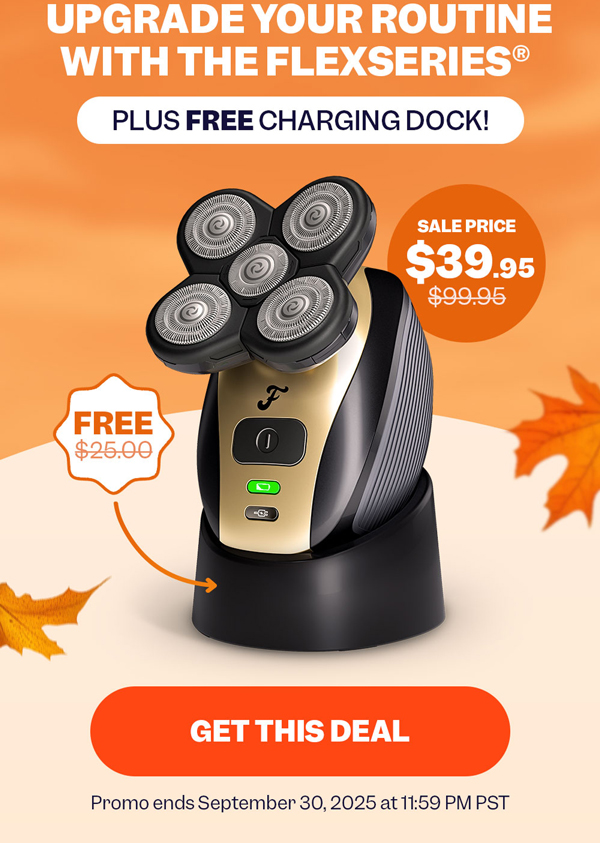Upgrade Your Routine With The FlexSeries® Plus Free Charging Dock | Get This Deal