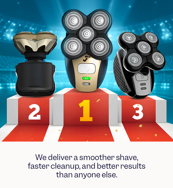 We deliver a smoother shave, faster cleanup, and better results than anyone else.