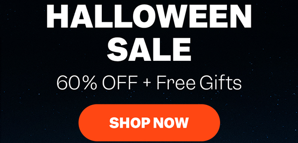 Halloween Sale | 60% OFF + Free Gifts | Shop Now