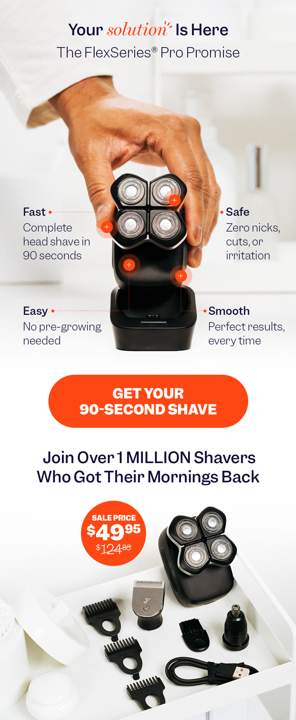 Your Solution Is Here | Get Your 90-Second Shave