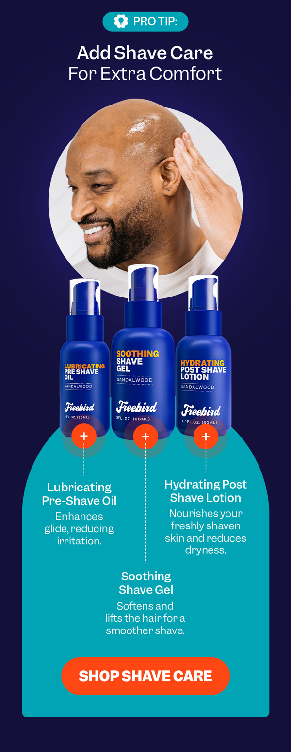 Pro Tip: Add Shave Care For Extra Comfort | Shop Shave Care