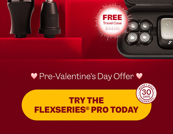Try The FlexSeries® Pro Today