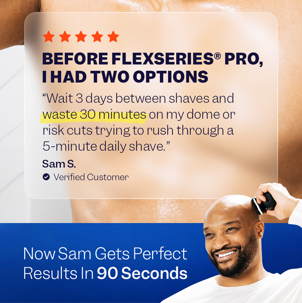 Now Sam Gets Perfect Results In 90 Seconds