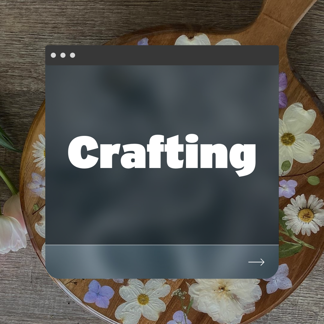 Crafting