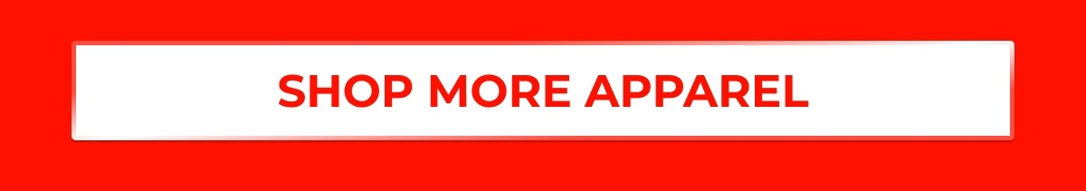 SHOP MORE APPAREL