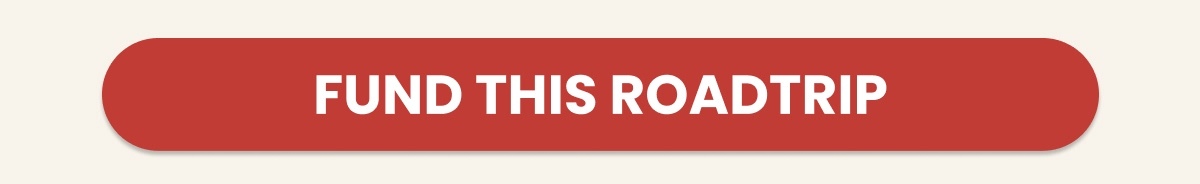 FUND THIS ROADTRIP