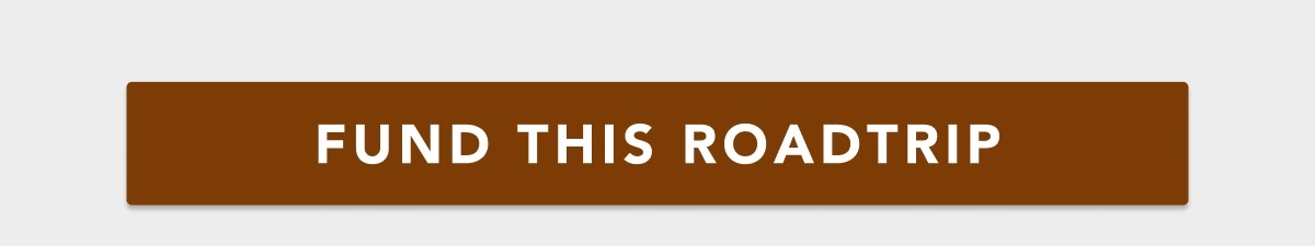 FUND THIS ROADTRIP
