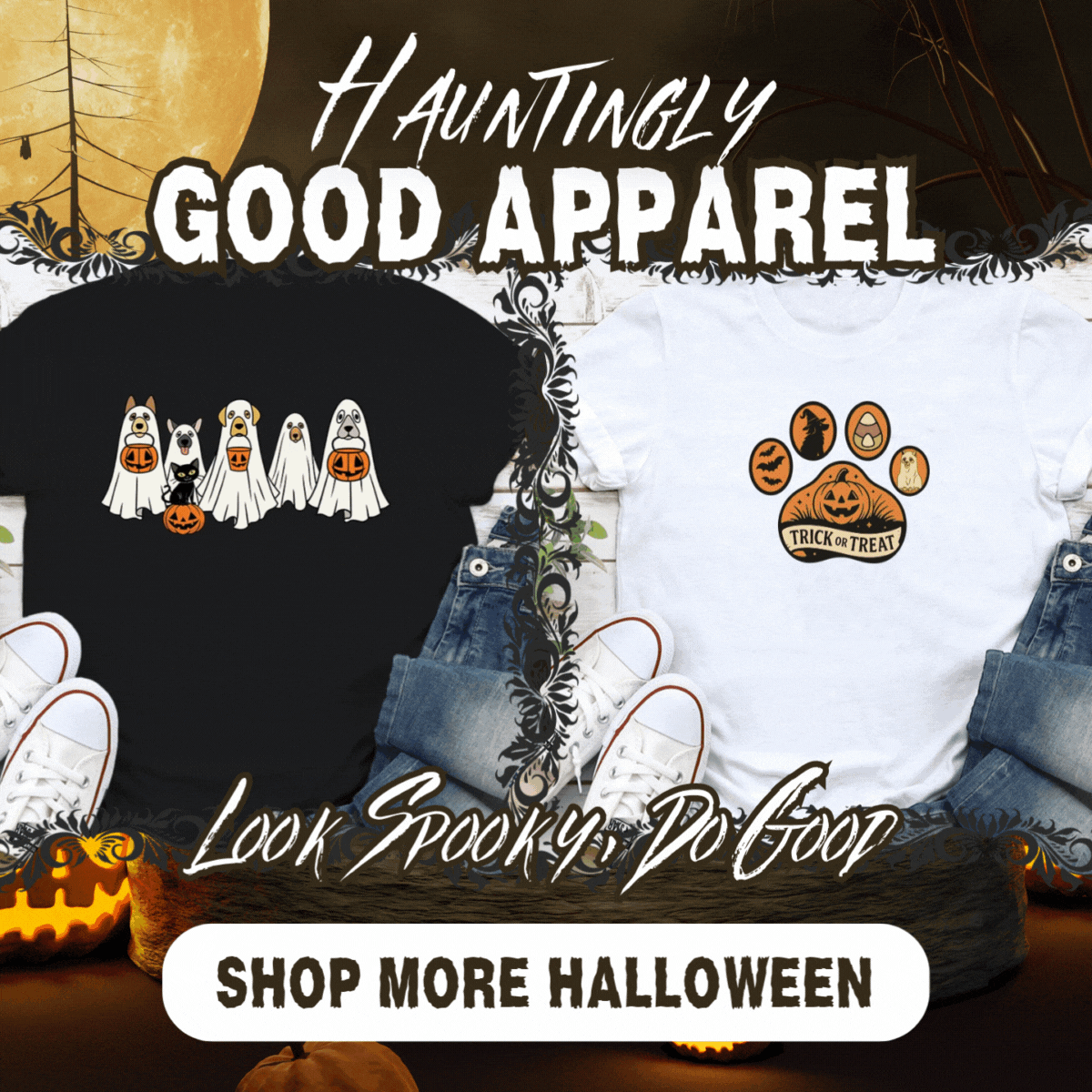 Hauntingly Good Apparel - Look Spooky, Do Good - SHOP MORE HALLOWEEN