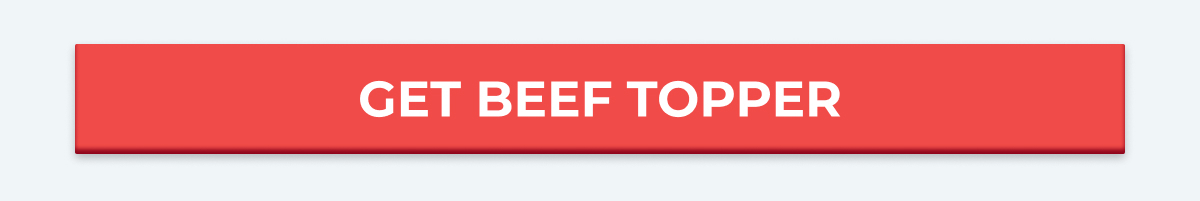 GET BEEF TOPPER