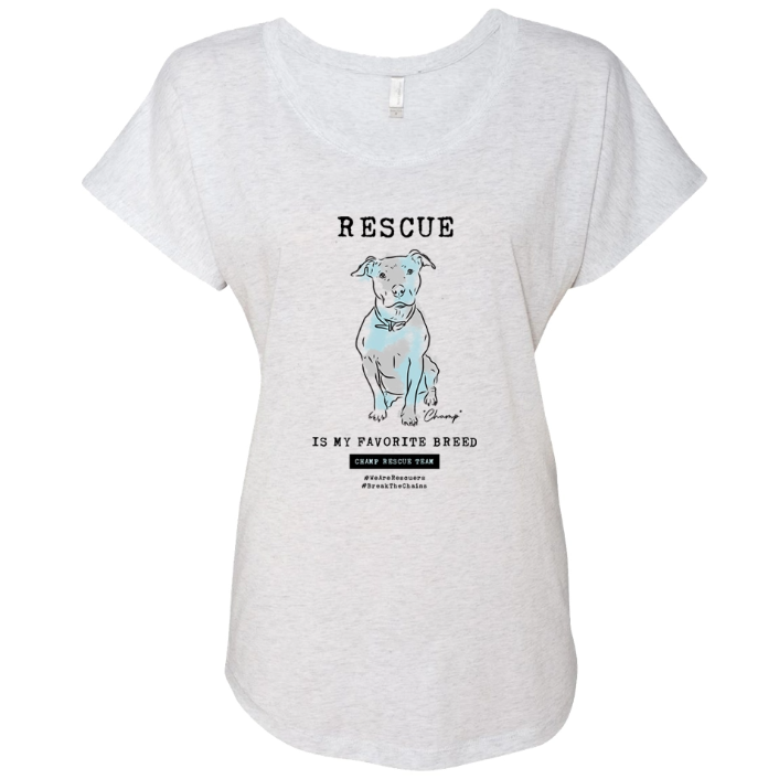 Rescue Is My Favorite Breed – Slouchy Tee Heather White – “Be A Champion for Champ”