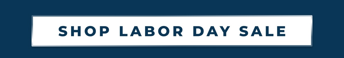 SHOP LABOR DAY SALE