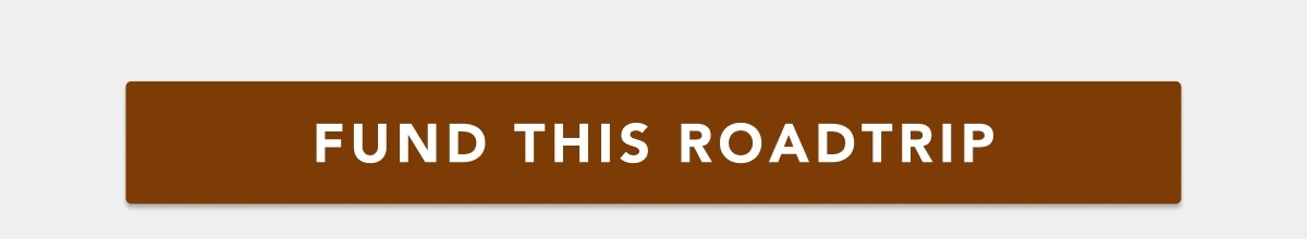 FUND THIS ROADTRIP