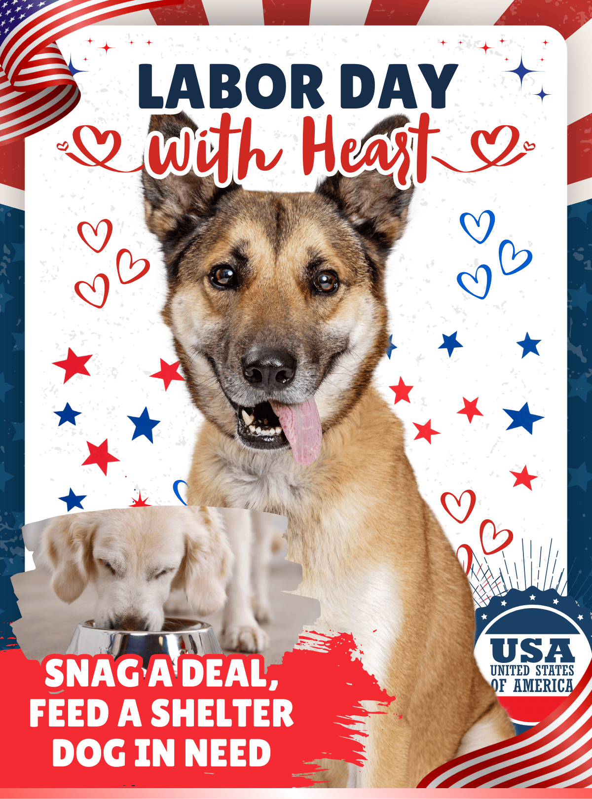 LABOR DAY WITH HEART - SNAG A DEAL, FEED A SHELTER DOG IN NEED