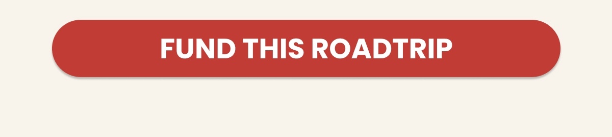 FUND THIS ROADTRIP