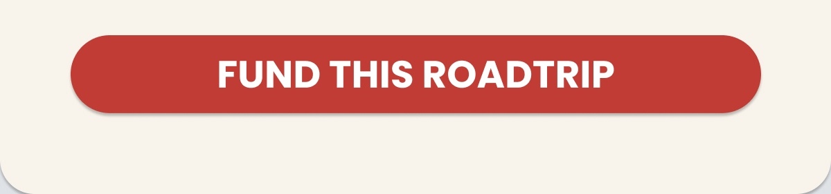 FUND THIS ROADTRIP