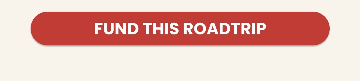 FUND THIS ROADTRIP