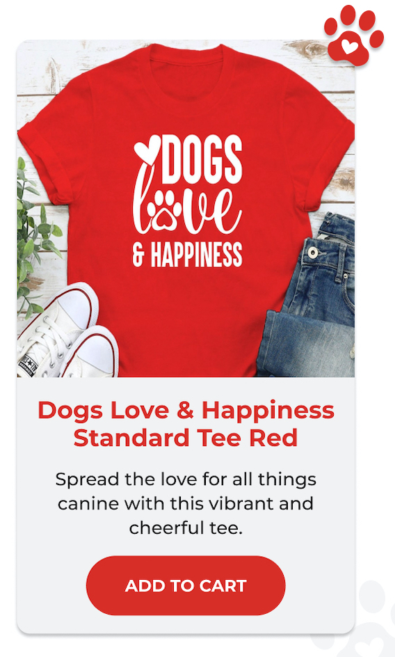 Dogs Love & Happiness Standard Tee Red