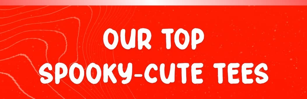 Our Top Spooky-Cute Tees